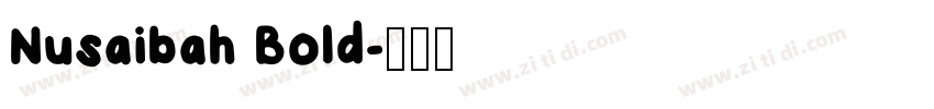 Nusaibah Bold字体转换